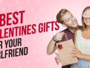 valentines day gifts for girlfriend